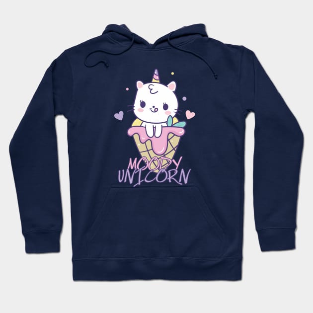 Moody unicorn - Cute little unicorn in an ice cream you and your kids would love! - Available in stickers, clothing, etc Hoodie by Crazy Collective